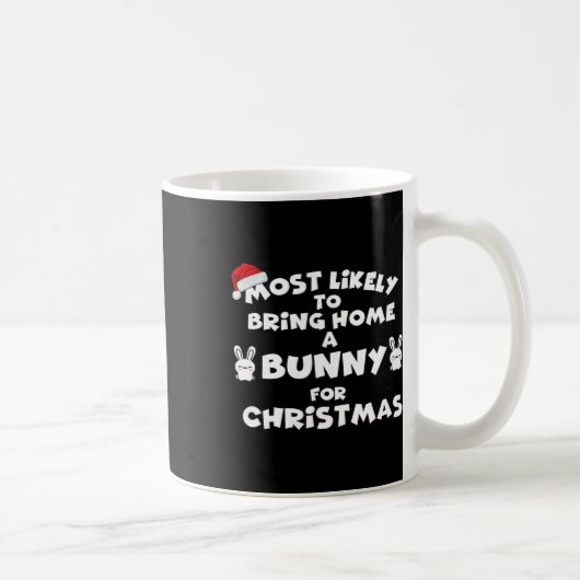 Mug Très Probable D'Apporter Bunny Noël Drôle La plupa (Droite)