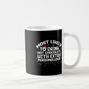 Mug Très Probable De Boire Chocolat Chaud Famille De N