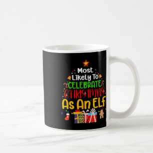 Mug Très Probable De Célébrer Noël En Tant Qu'Elfe