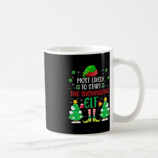 Mug Très Probable De Commencer Les Shenanigans Elf Chr (Droite)