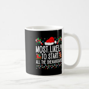 Mug Très Probable De Démarrer Toutes Les Shenanigans F