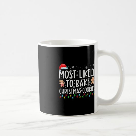 Mug Très Probable De Faire Cuire Des Cookies De Noël F (Droite)