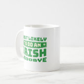 Mug Très Probable De Faire Une Citation Irlandaise Adi (Devant gauche)