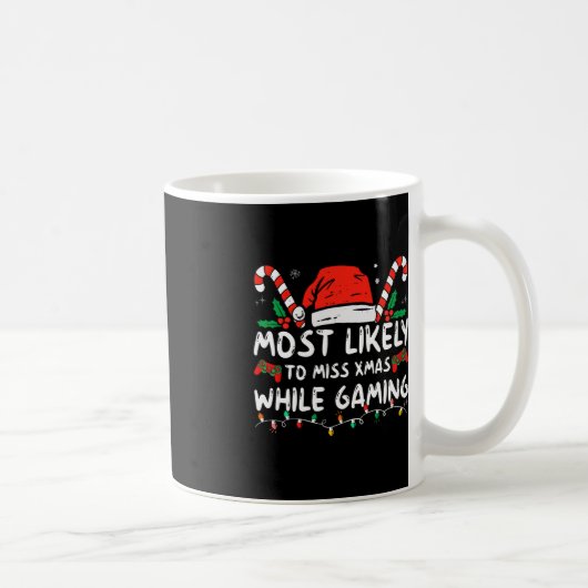 Mug Très Probable De Manquer Noël En Jouant Noël Ma (Droite)
