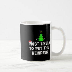 Mug Très Probable De Pet Le Rinder Drôle Noël