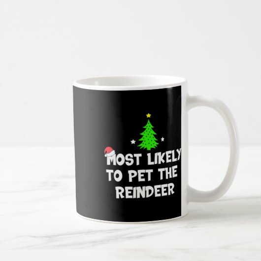 Mug Très Probable De Pet Le Rinder Drôle Noël (Droite)