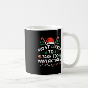 Mug Très Probable De Prendre Trop De Photos Amusant Fa