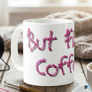 Mug Tricot Drôle Crochet "Mais D'abord Café" Laine Ros