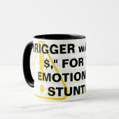 Mug "tRIGGER wARNING$," POUR LES ÉMOTIONNELLEMENT STUN (Devant gauche)