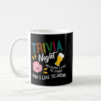 Mug Trivia Night J'Aime Penser Que J'Aime Boire Trivi