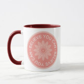 Mug Trois citations de mot ~Believe vous Can~ (Gauche)