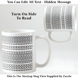 Mug Trop affamé pour penser Message caché 136GW Drôle
