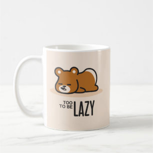 Mug Trop azy pour être paresseux