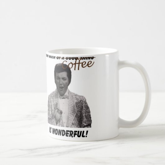 Mug Trop de café est merveilleux ! (Droite)