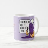 MUG TROP DE CAFÉ VOUS GUÉRA, GRIM REAPER BOIRE (Devant droit)