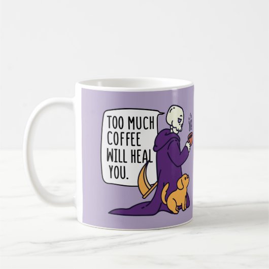 MUG TROP DE CAFÉ VOUS GUÉRA, GRIM REAPER BOIRE (Gauche)