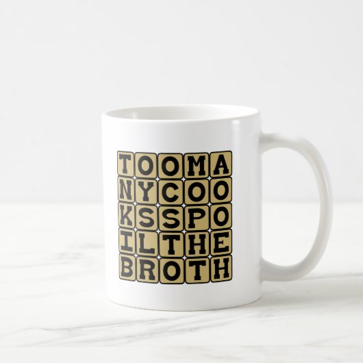 Mug Trop de cuisiniers abîment le bouillon (Droite)