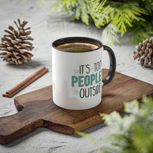 Mug Trop de gens à l'extérieur Introvert Coworker Anni