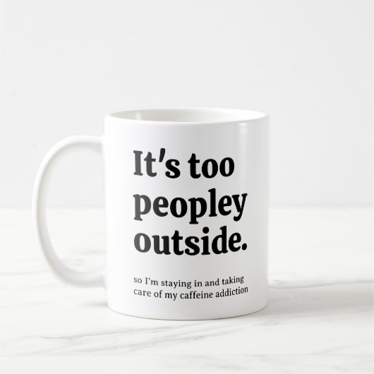 Mug Trop de gens dehors (Gauche)