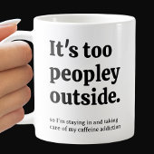 Mug Trop de gens dehors