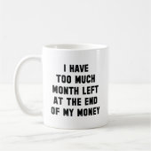Mug Trop de Mois Restant (Gauche)