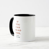 Mug Trop étroitement (Devant gauche)