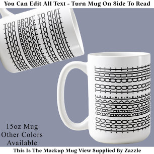 Mug Trop fauché pour abandonner Message caché 136BW Tr