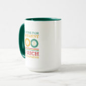 Mug Trop jeune pour la retraite, Trop riche pour l'emp (Devant gauche)