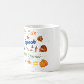 Mug Trop Mignon pour Effrayer Prof de Maths Halloween (Devant droit)