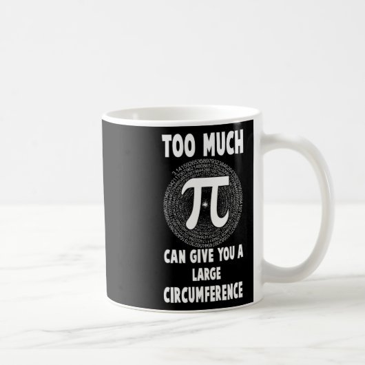 Mug Trop Pi Science Math Pi Day Math Teacher Graphique (Droite)
