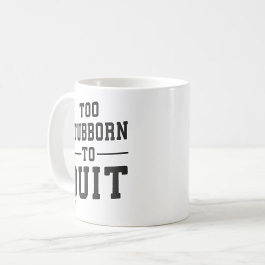 Mug Trop Têtu Pour Quitter - Gym, Hustle, Succès, Grin (Devant gauche)