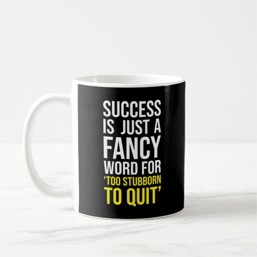 Mug Trop Têtu Pour Quitter - Gym, Hustle, Succès, Grin (Gauche)