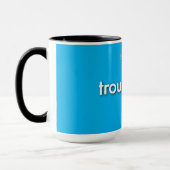 Mug troublestuff! - sur bleu (Gauche)