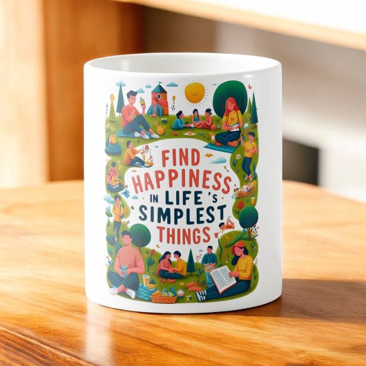 Mug Trouvez le bonheur dans les choses les plus simple