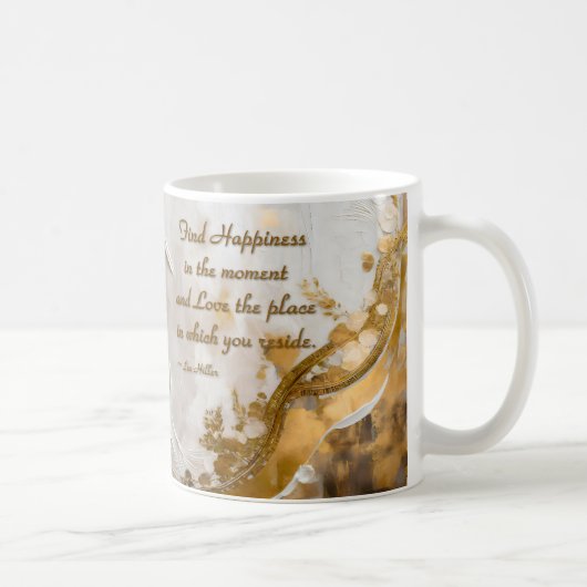 Mug Trouvez le bonheur dans l'instant... Citation de L (Droite)