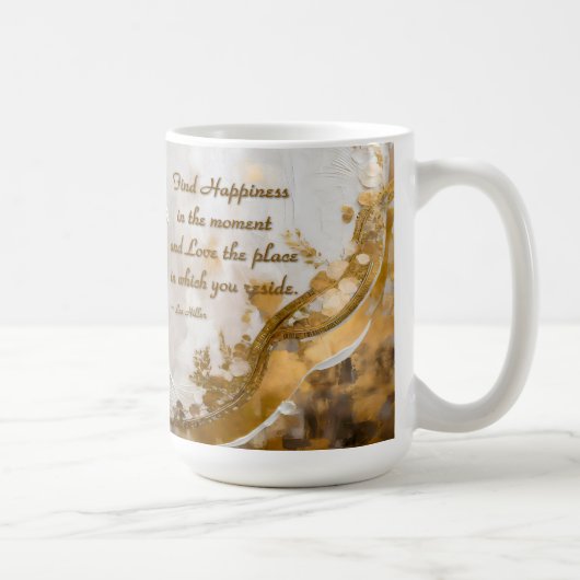 Mug Trouvez le bonheur dans l'instant... Citation de L (Droite)