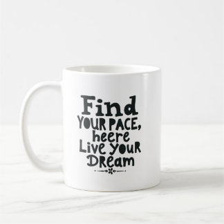 Mug Trouvez votre rythme, vivez votre rêve