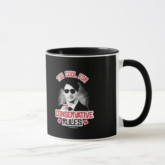 Mug Trudeau - trop cool pour des règles conservatrices (Droite)