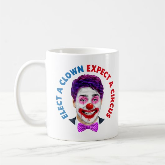 Mug Trudeau visage clown, élire un clown attendre un c (Gauche)