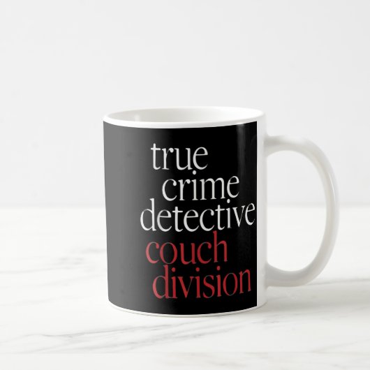 Mug True Crime Detective Couch Di  (Droite)