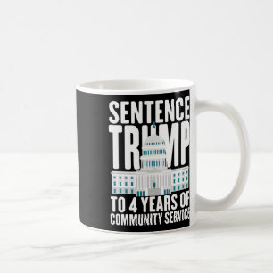 Mug Trump À 4 Ans De Service Communautaire Pro Trump