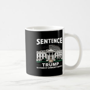 Mug Trump À 4 Ans De Service Communautaire Pro Trump 1