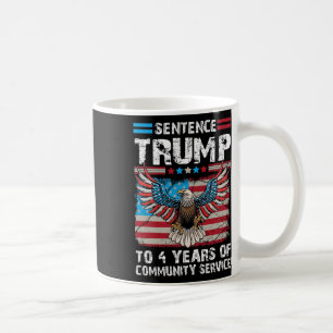 Mug Trump À 4 Ans De Service Communautaire Trump 2024