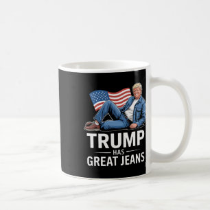 Mug Trump a de super jeans Cadeaux drôles d'humour pol