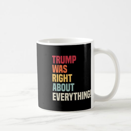 Mug Trump avait raison sur tout ! (Droite)
