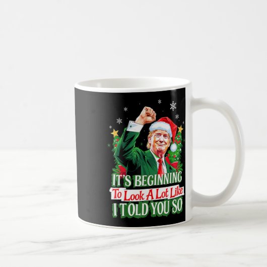 Mug Trump, ça commence à ressembler beaucoup à ce que (Droite)