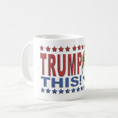 Mug Trump cet 2016 Eagle pas aussi chauves (Devant gauche)