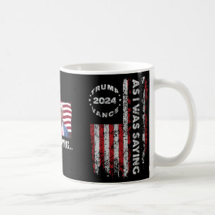 Mug Trump Comme Je L'Ai Dit Trump Son Discours Trump V