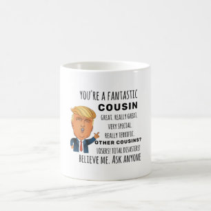 Mug Trump Cousin, drôle de cadeau d'anniversaire