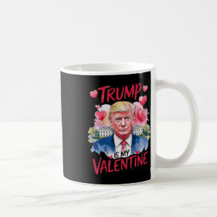 Mug Trump dans ma Saint Valentin drôle Saint Valentin